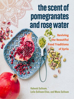 cover image of The Scent of Pomegranates and Rose Water
